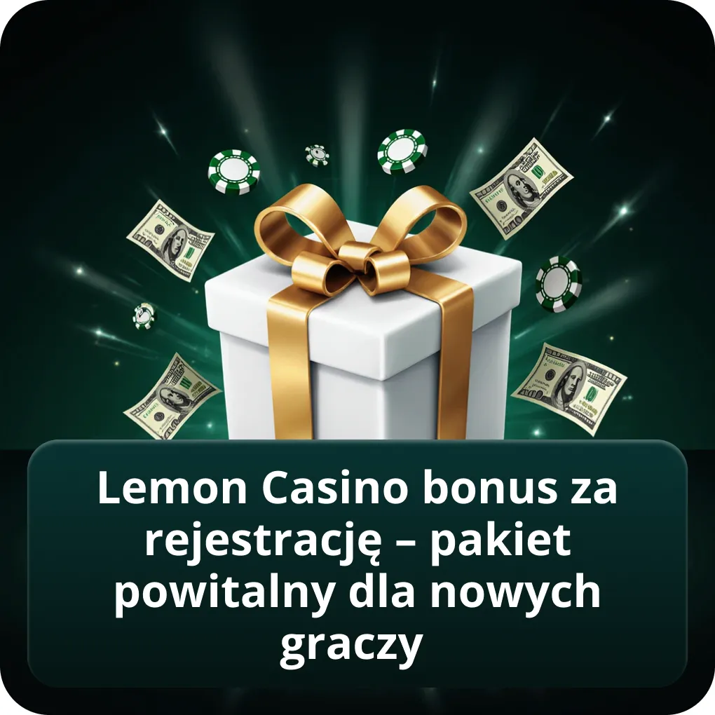 Lemon Casino bonus za rejestrację – pakiet powitalny dla nowych graczy